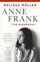 Anne Frank: The Biography by Melissa Muller Paperback Book