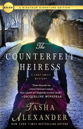 The Counterfeit Heiress: A Lady Emily Mystery (Lady Emily Mysteries) by Tasha Alexander Paperback Book
