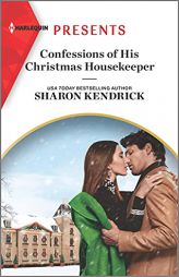 Confessions of His Christmas Housekeeper: An Uplifting International Romance (Harlequin Presents, 3958) by Sharon Kendrick Paperback Book