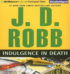 Indulgence in Death by J. D. Robb Paperback Book