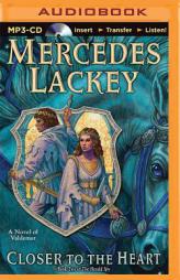 Closer to the Heart (Herald Spy) by Mercedes Lackey Paperback Book