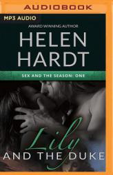 Lily and the Duke (Sex and the Season) by Helen Hardt Paperback Book