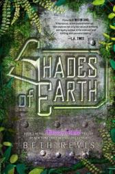 Shades of Earth: An Across the Universe Novel by Beth Revis Paperback Book