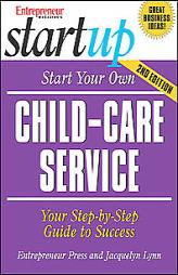 Start Your Own Child-Care Service (Start Your Own ) by Entrepreneur Press Paperback Book