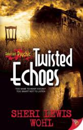 Twisted Echoes by Sheri Lewis Wohl Paperback Book