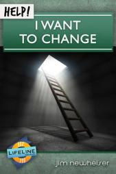 Help! I Want to Change by Jim Newheiser Paperback Book