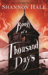 Book of a Thousand Days by Shannon Hale Paperback Book