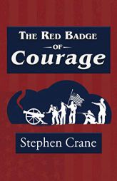The Red Badge of Courage (Reader's Library Classic) by Stephen Crane Paperback Book