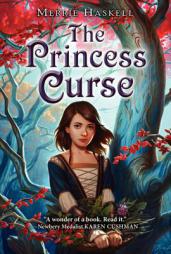 The Princess Curse by Merrie Haskell Paperback Book