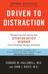 Driven to Distraction (Revised): Recognizing and Coping with Attention Deficit Disorder by John Ratey Paperback Book