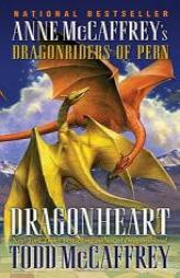 Dragonheart: Anne Mccaffrey's Dragonriders of Pern by Todd J. McCaffrey Paperback Book