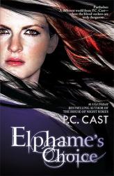 Elphame's Choice by P. C. Cast Paperback Book