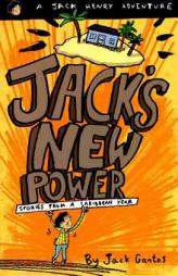 Jack's New Power: Stories from a Caribbean Year (Jack Henry) by Jack Gantos Paperback Book