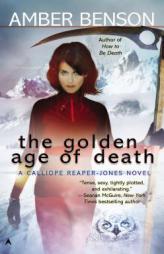 The Golden Age of Death by Amber Benson Paperback Book