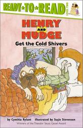 Henry And Mudge Get The Cold Shivers by Cynthia Rylant Paperback Book