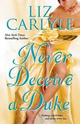 Never Deceive a Duke by Liz Carlyle Paperback Book