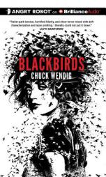 Blackbirds (Angry Robot) by Chuck Wendig Paperback Book