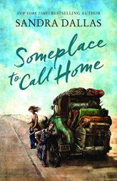 Someplace to Call Home by Sandra Dallas Paperback Book