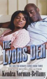 The Lyons Den by Kendra Norman-Bellamy Paperback Book