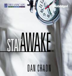 Stay Awake: Stories by Dan Chaon Paperback Book