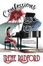 Confessions of a Piano Demon: Artistic Demons #2 by Irene Radford Paperback Book