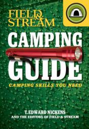 Field & Stream Skills Guide: Camping (Field & Streams Total Outdoorsman Challenge) by Edward T. Nickens Paperback Book