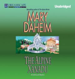The Alpine Xanadu: An Emma Lord Mystery by Mary Daheim Paperback Book