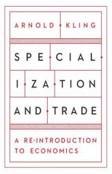 Specialization and Trade by Arnold S. Kling Paperback Book