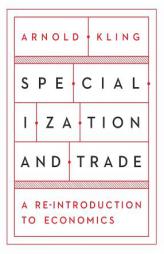 Specialization and Trade by Arnold S. Kling Paperback Book