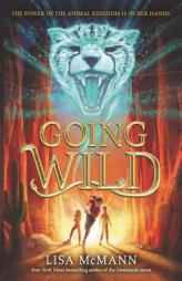 Going Wild by Lisa McMann Paperback Book