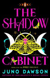 The Shadow Cabinet: A Novel (The HMRC Trilogy) by Juno Dawson Paperback Book