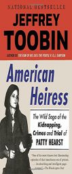 American Heiress: The Wild Saga of the Kidnapping, Crimes and Trial of Patty Hearst by Jeffrey Toobin Paperback Book