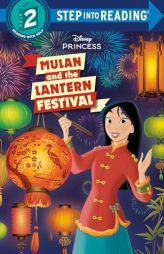 Mulan and the Lantern Festival (Disney Princess) by Random House Disney Paperback Book
