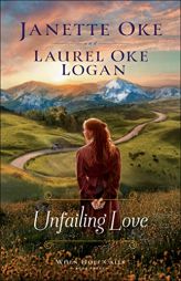 Unfailing Love (When Hope Calls) by Janette Oke Paperback Book