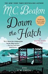 Down the Hatch: An Agatha Raisin Mystery (Agatha Raisin Mysteries, 32) by M. C. Beaton Paperback Book