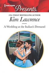 A Wedding at the Italian's Demand by Kim Lawrence Paperback Book