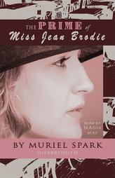The Prime of Miss Jean Brodie by Muriel Spark Paperback Book