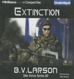 Extinction (Star Force) by B. V. Larson Paperback Book