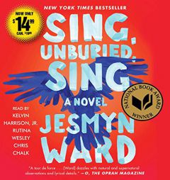 Sing, Unburied, Sing: A Novel by Jesmyn Ward Paperback Book