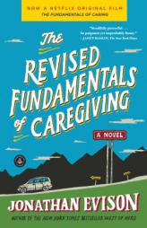 The Revised Fundamentals of Caregiving by Jonathan Evison Paperback Book