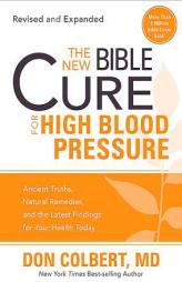 The New Bible Cure for Arthritis: Ancient truths, natural remedies, and the latest findings for your health today by Don Colbert Paperback Book