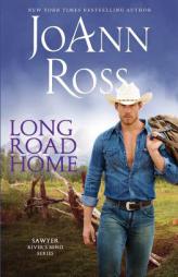 Long Road Home (River's Bend) (Volume 2) by JoAnn Ross Paperback Book