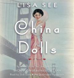 China Dolls: A Novel by Lisa See Paperback Book
