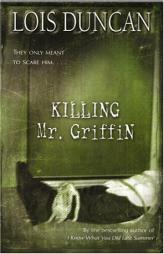 Killing Mr. Griffin by Lois Duncan Paperback Book