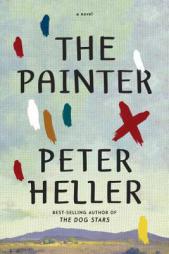 The Painter by Peter Heller Paperback Book