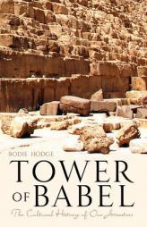 Tower of Babel by Bodie Hodge Paperback Book