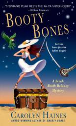 Booty Bones: A Sarah Booth Delaney Mystery by Carolyn Haines Paperback Book