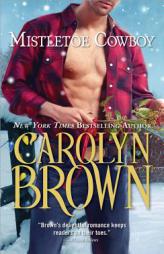 Mistletoe Cowboy by Carolyn Brown Paperback Book