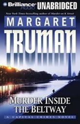 Murder inside the Beltway (Capital Crimes) (Capital Crimes) by Margaret Truman Paperback Book
