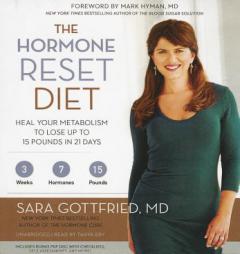 The Hormone Reset Diet: Heal Your Metabolism to Lose Up to 15 Pounds in 21 Days by Sara Gottfried Paperback Book